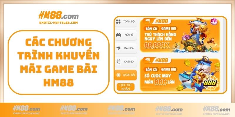 Các chương trình khuyến mãi Game Bài HM88