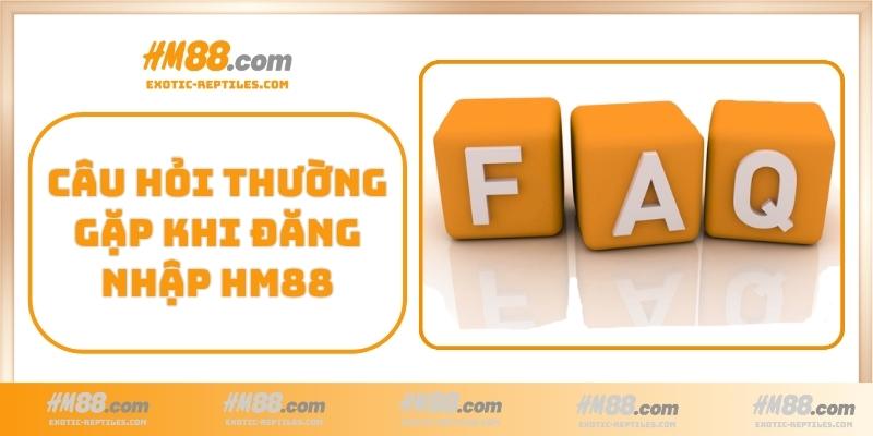 Câu hỏi thường gặp khi đăng nhập HM88