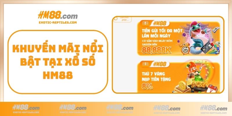 Khuyến mãi nổi bật tại Xổ Số HM88
