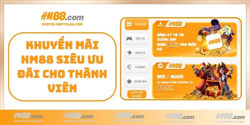Khuyến mãi HM88 siêu ưu đãi cho thành viên