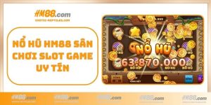 Nổ Hũ HM88 sân chơi slot game uy tín